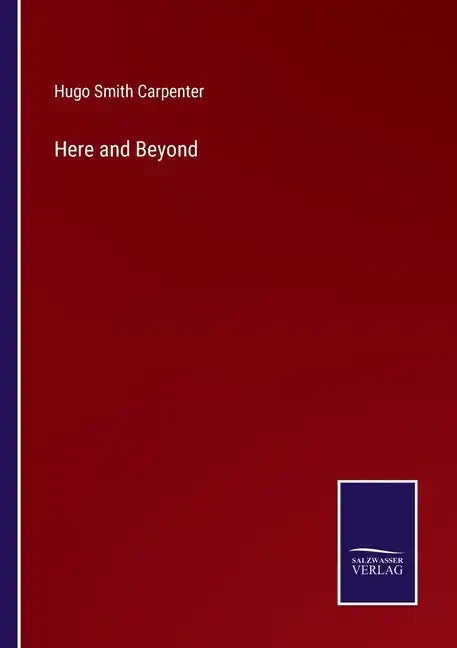 Here and Beyond - Paperback