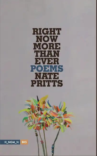 Right Now More Than Ever: Poems - Paperback
