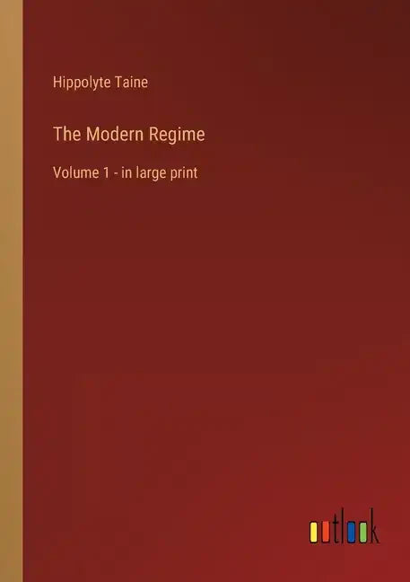 The Modern Regime: Volume 1 - in large print - Paperback