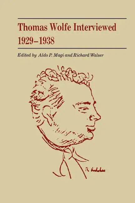 Thomas Wolfe Interviewed 1929-1938 - Paperback