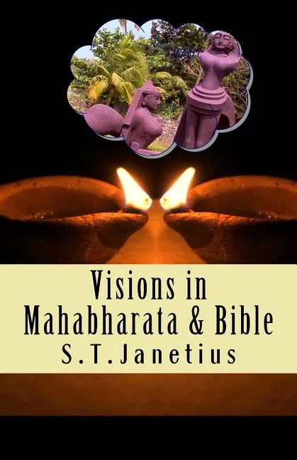Visions in Mahabharata and Bible - Paperback