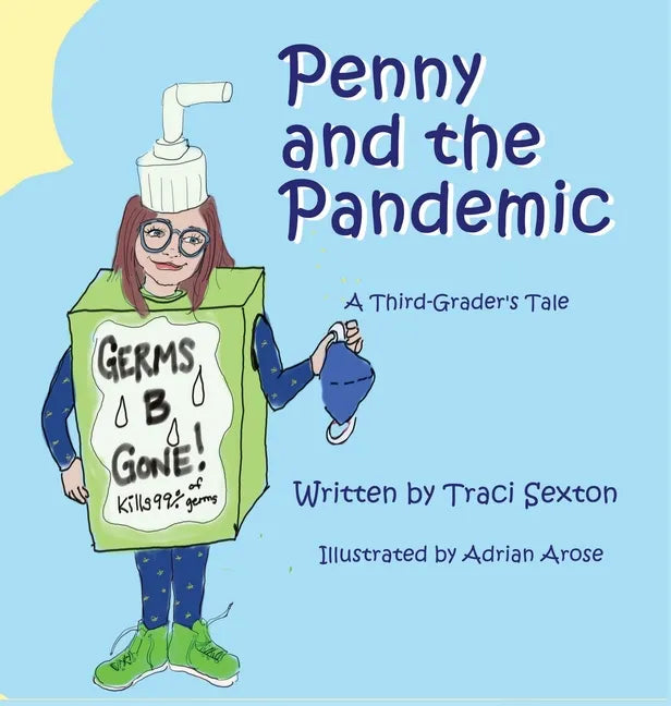 Penny and the Pandemic: A Third Grader's Tale - Hardcover