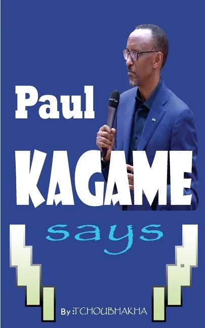 Paul KAGAME Says - Paperback