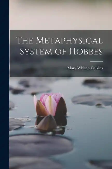 The Metaphysical System of Hobbes - Paperback