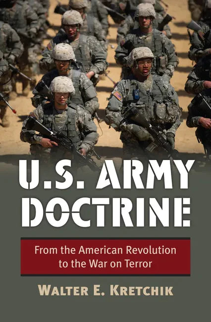U.S. Army Doctrine: From the American Revolution to the War on Terror - Paperback
