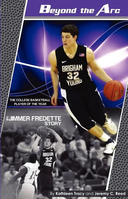 Beyond the Arc: The Jimmer Fredette Story - Paperback