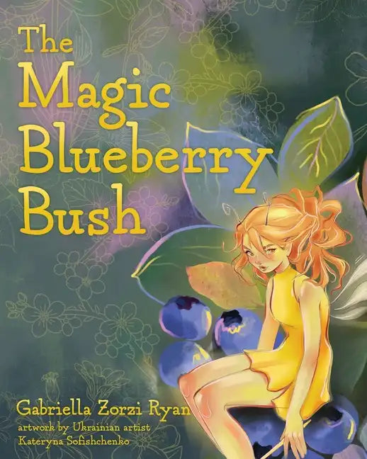 The Magic Blueberry Bush - Paperback