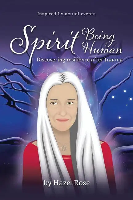 Spirit Being Human: Discovering Resilience After Trauma - Paperback