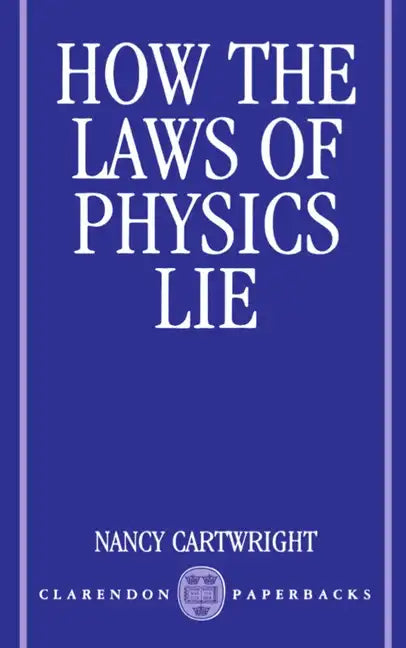 How the Laws of Physics Lie - Paperback