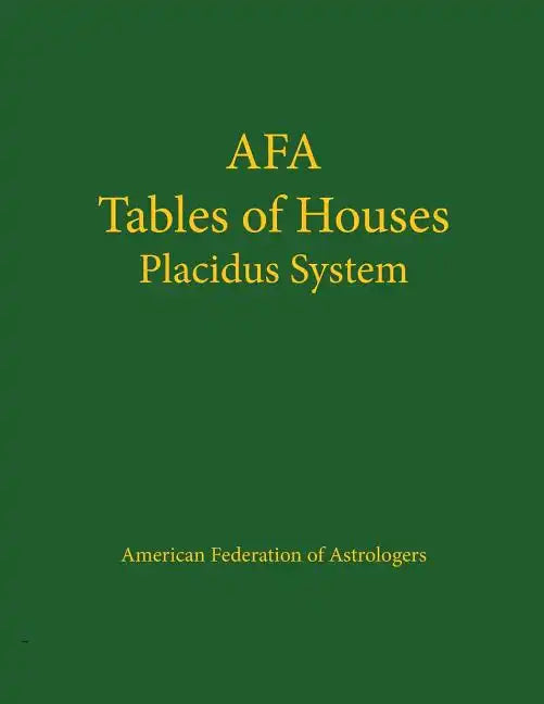 Tables of Houses Placidus System - Paperback