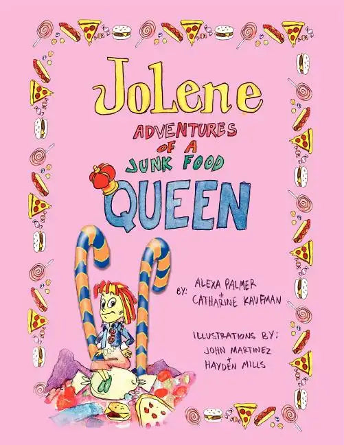 Jolene -- Adventures of a Junk Food Queen - Paperback