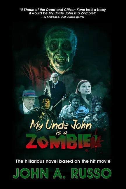 My Uncle John Is A Zombie!: The Hilarious Novel Based on the Hit Movie - Paperback