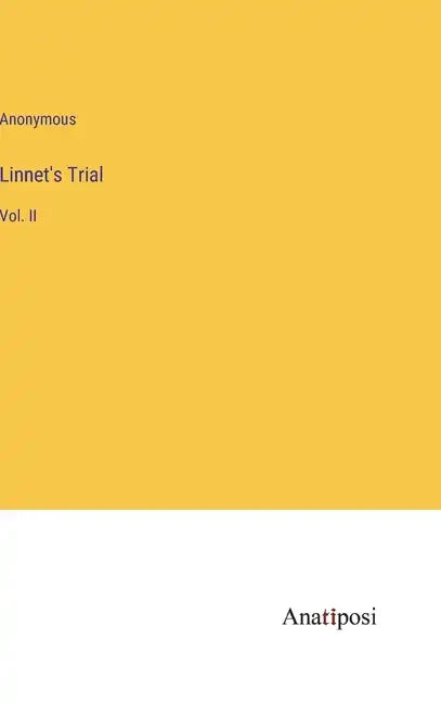 Linnet's Trial: Vol. II - Hardcover