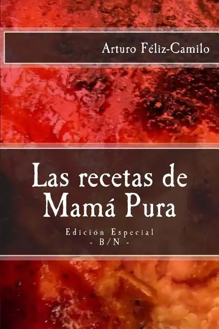 Las recetas de Mamá Pura: Edición Especial con El sazón de la cocina dominicana - Paperback