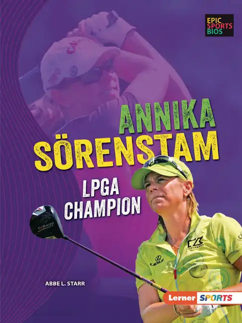 Annika Sörenstam: LPGA Champion - Paperback
