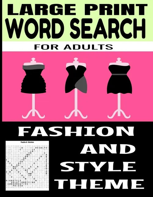 Large Print Word Search for Adults: Fashion and Style Themed - All Things Related to the World of Clothing and Fashion - Perfect for Exercising the Br - Paperback