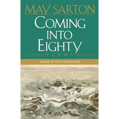 Coming Into Eighty: Poems - Paperback