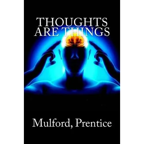 Thoughts are Things - Paperback