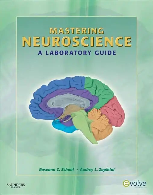 Mastering Neuroscience: A Laboratory Guide - Paperback