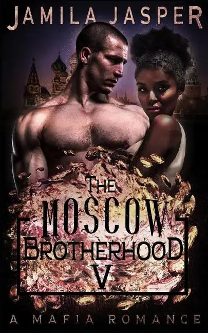 The Moscow Brotherhood: A Bwwm Mafia Romance Novel - Paperback