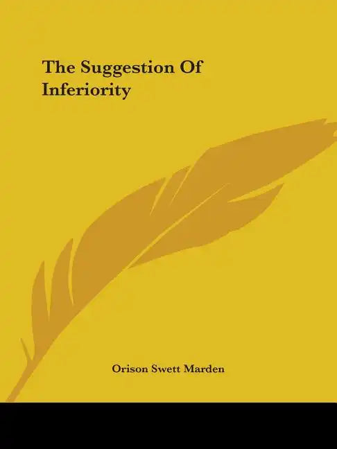 The Suggestion of Inferiority - Paperback