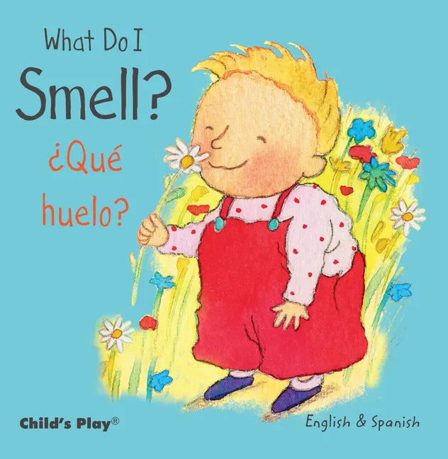 What Do I Smell? / ¿Qué Huelo? - Board Book