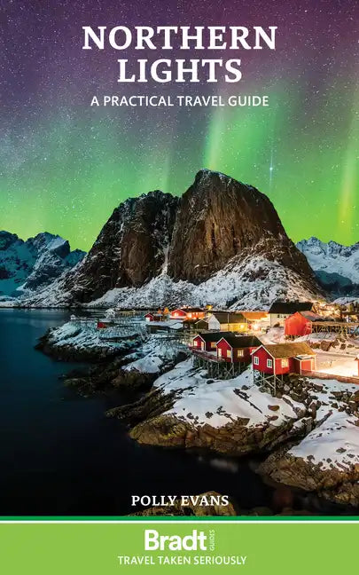 Northern Lights: A Practical Travel Guide - Paperback