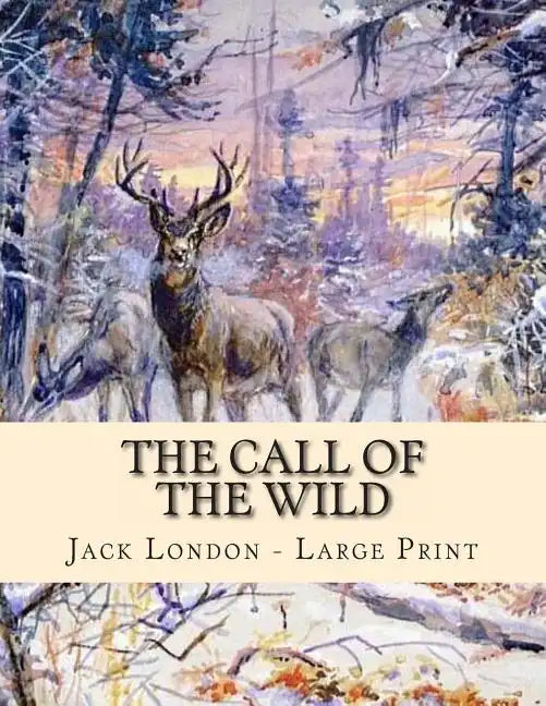 The Call of the Wild: Large Print - Paperback