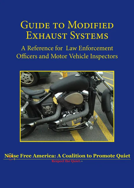 Guide to Modified Exhaust Systems: A Reference for Law Enforcement Officers and Motor Vehicle Inspectors - Paperback