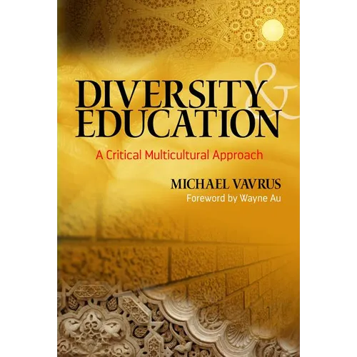 Diversity and Education: A Critical Multicultural Approach - Paperback