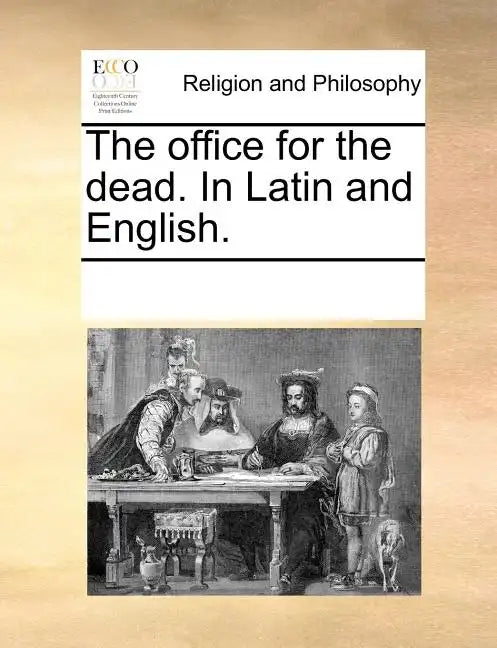 The Office for the Dead. in Latin and English. - Paperback