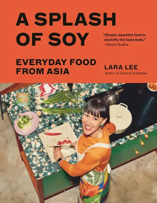 A Splash of Soy: Everyday Food from Asia - Hardcover
