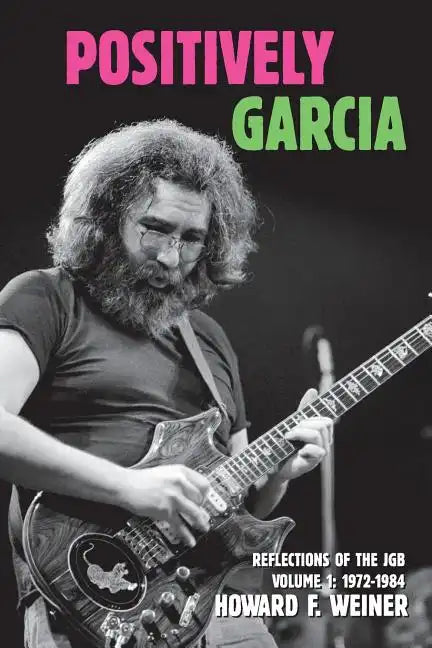 Positively Garcia: Reflections of the JGB - Paperback
