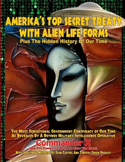 America's Top Secret Treaty With Alien Life Forms: Plus The Hidden History Of Our Time - Paperback