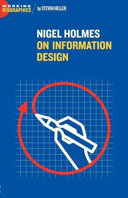 Nigel Holmes On Information Design - Paperback