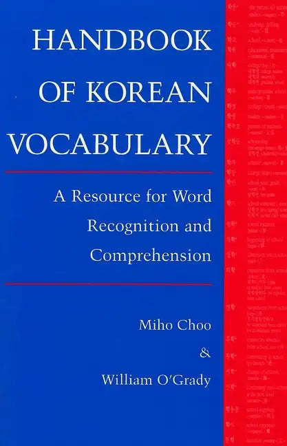 Handbook of Korean Vocabulary: A Resource for Word Recognition and Comprehension - Paperback