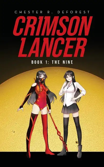 Crimson Lancer: Book 1: The Nine - Paperback