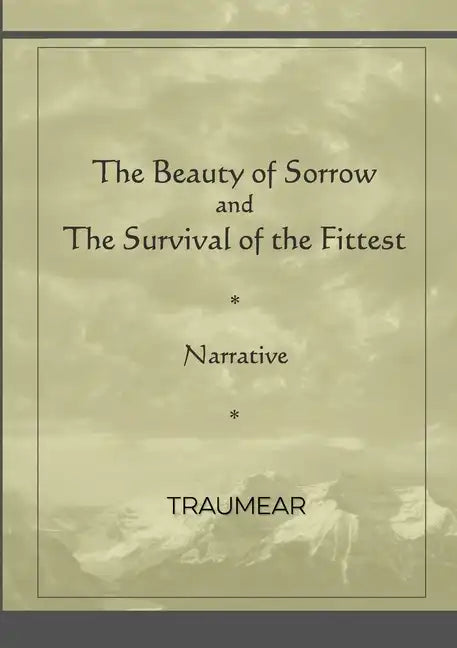 The Beauty of Sorrow and The Survival of the Fittest - Paperback