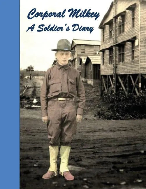 Corporal Milkey, A Soldier's Diary - Paperback
