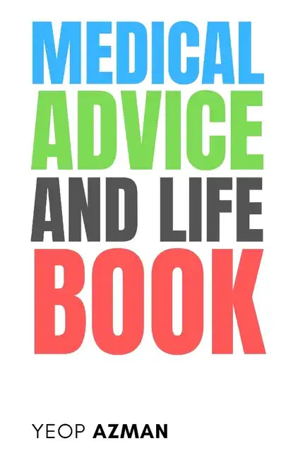 Medical Advice and Life Book - Paperback
