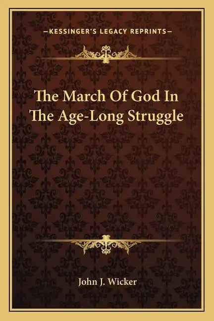The March of God in the Age-Long Struggle - Paperback