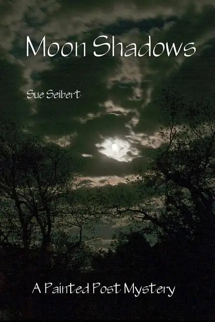 Moon Shadows: A Painted Post Mystery - Paperback