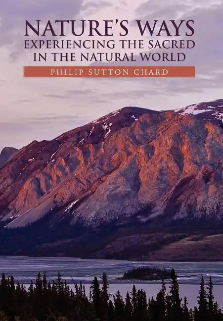 Nature's Ways - Hardcover