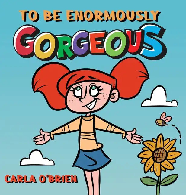 To Be Enormously Gorgeous - Hardcover