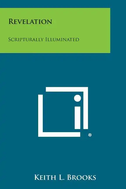 Revelation: Scripturally Illuminated - Paperback