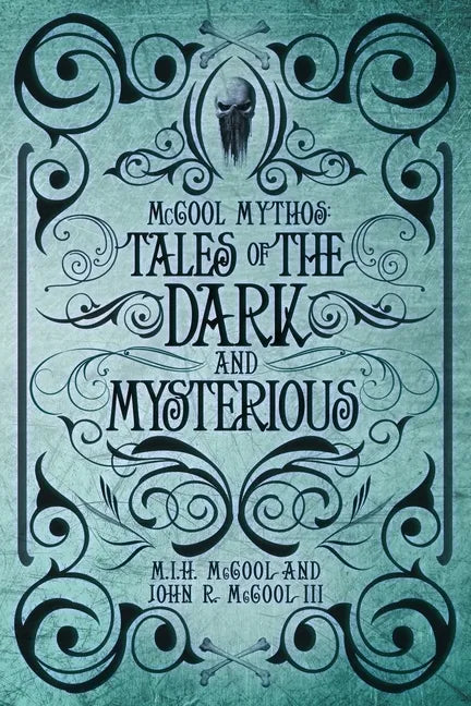 McCool Mythos: Tales of the Dark and Mysterious - Paperback