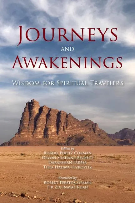 Journeys and Awakenings: Wisdom for Spiritual Travelers - Paperback