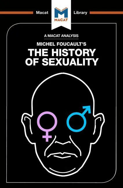 An Analysis of Michel Foucault's the History of Sexuality: Vol. 1: The Will to Knowledge - Paperback