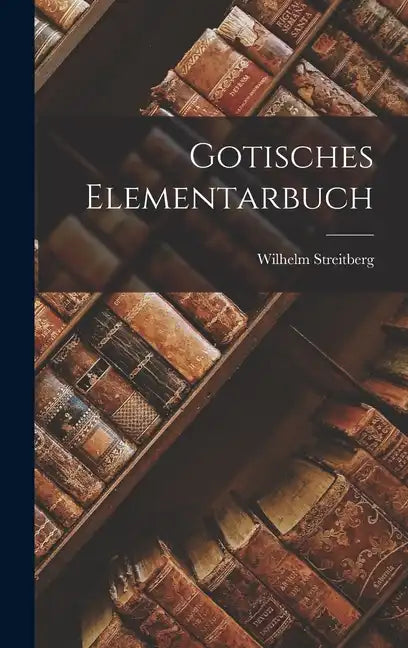 Gotisches Elementarbuch - Hardcover