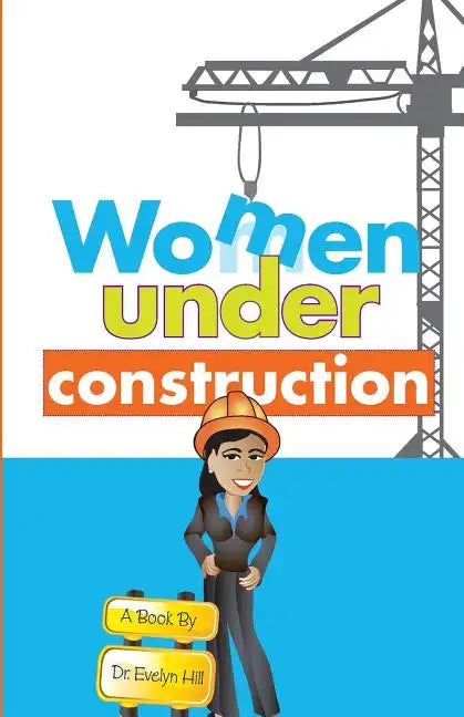 Women Under Construction - Paperback